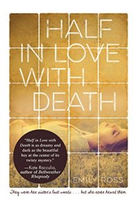 Half in Love with Death by Emily Ross